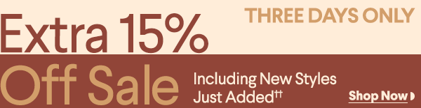 Ending Soon - Extra 15% Off Sale - Including Select New Sale Styles ††