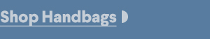 Shop Handbags