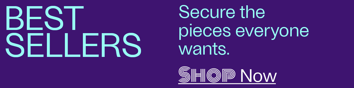 The Bestsellers - Secure the pieces everyone wants. - Shop Bestsellers