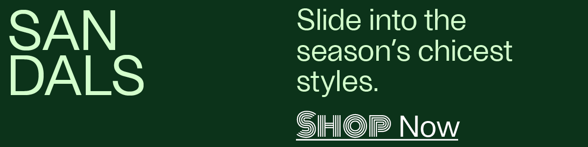 Sandals - Slide into the season's chicest styles. - Shop Now