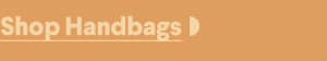 Shop Handbags