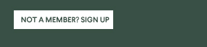 Not A Member? Sign Up