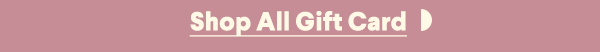 Shop All Gift Card