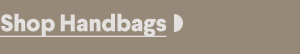 Shop Handbags