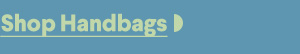 Shop Handbags