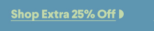 Shop Extra 25% Off