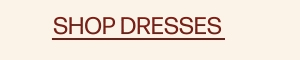 Shop Dresses