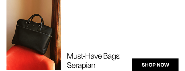 Must-Have Bags: Serapian