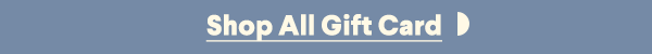 Shop All Gift Card