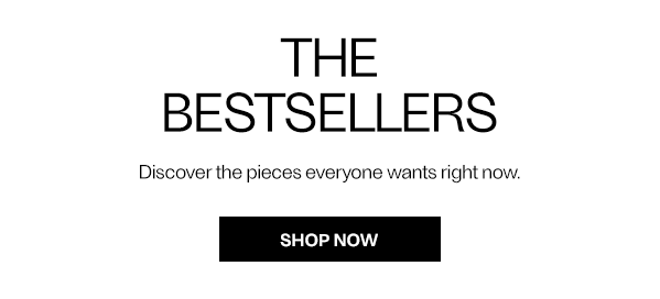 THE BESTSELLERS - SHOP NOW
