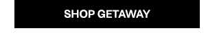 Shop Getaway