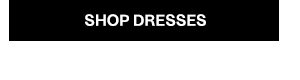 Shop Dresses