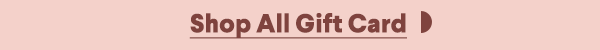 Shop All Gift Card