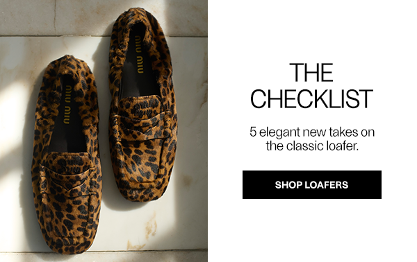 THE CHECKLIST - 5 elegant new takes on the classic loafer. - Shop Loafers