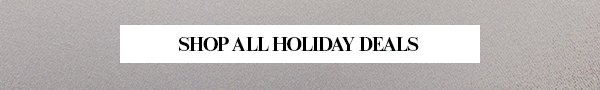 Shop All Holiday Deals