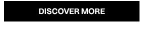 Discover More