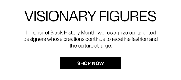 Black History Month: Visionary Figures - Shop Now