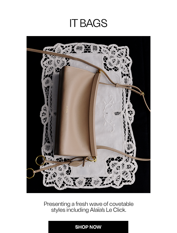 IT BAGS - Presenting a fresh wave of covetable styles including Alaïa's Le Click. - Shop Now