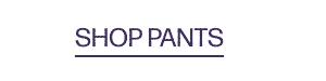 Shop Pants