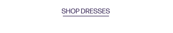 Shop Dresses