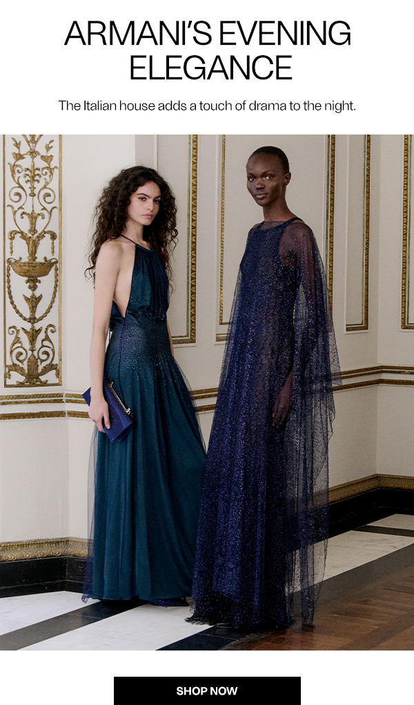 Armani's Evening Elegance - The Italian house adds a touch of drama to the night. - Shop Now