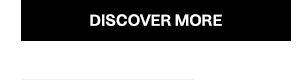 Discover More