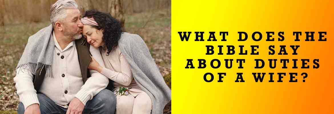 10 Magnificent Duties Of A Wife In The Bible 10 Magnificent Duties Of A Wife In The Bible