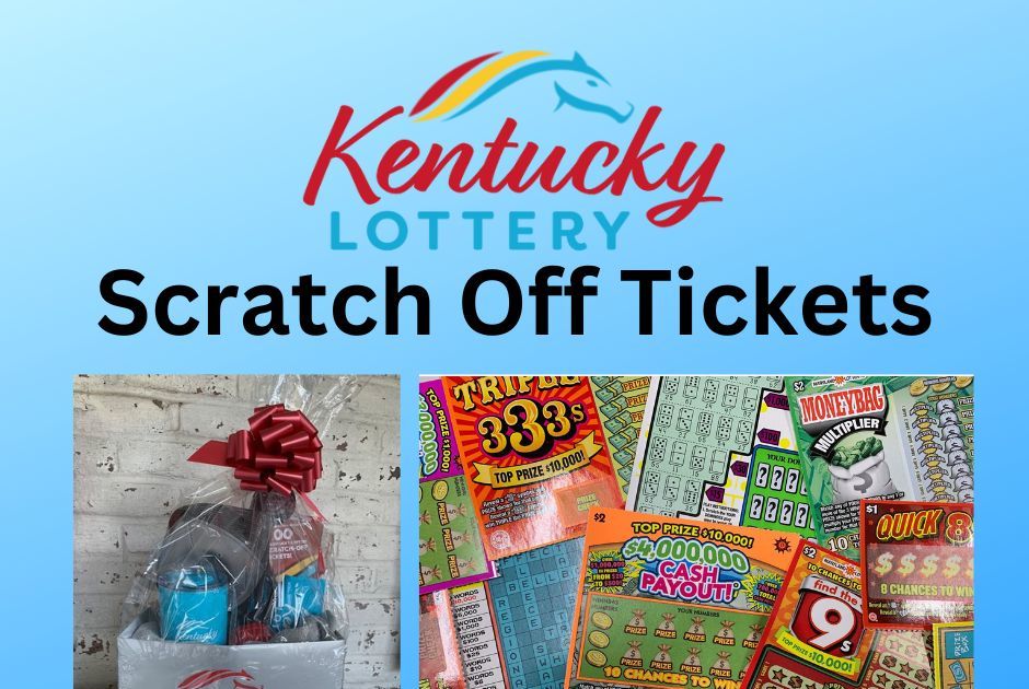 KY Lottery Basket & Scratch Off Tickets knaraffle Ch