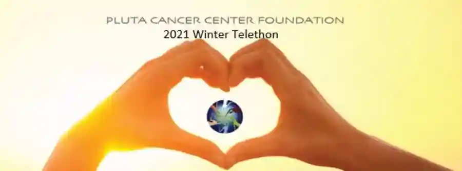 Pluta Cancer Center Fndn Winter Telethon