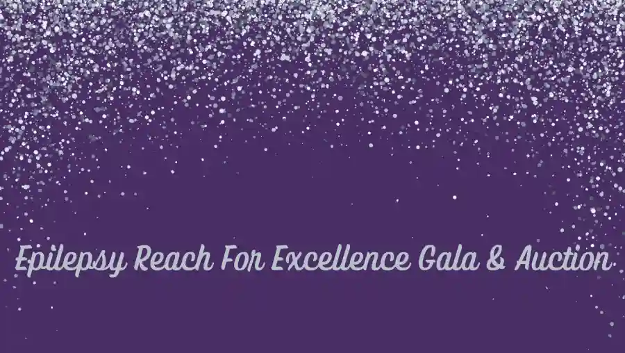 Epilepsy Reach for Excellence Gala & Auction