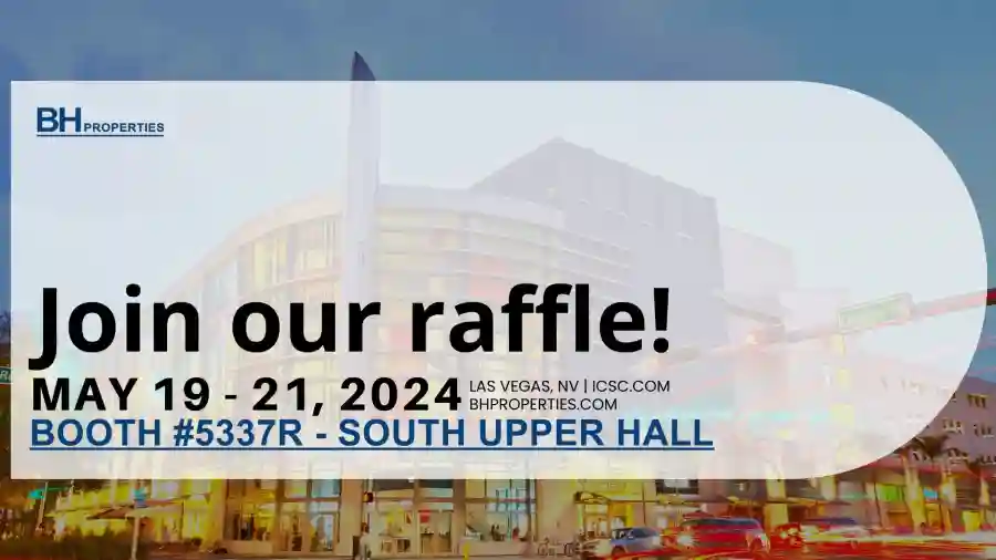 BH Properties: 2024 ICSC@Las Vegas Raffle