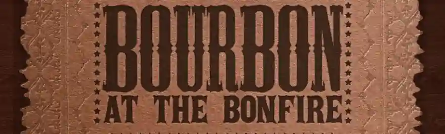 Bonfires, Whiskey & Rip