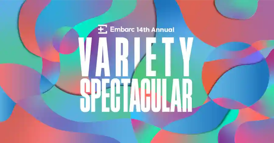 Embarc's 14th Annual Variety Spectacular