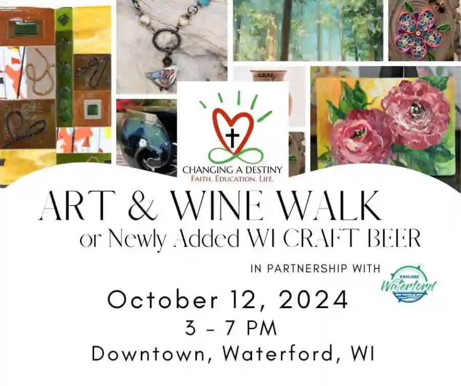 CHANGING A DESTINY ART, WINE & WI Craft BEER WALK