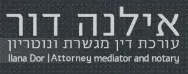 אילנה דור, עו"ד, נוטריון ומגשרת | דירה ברחובות מכונס נכסים