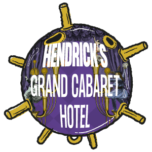 BigFish - HENDRICK'S GRAND CABARET HOTEL