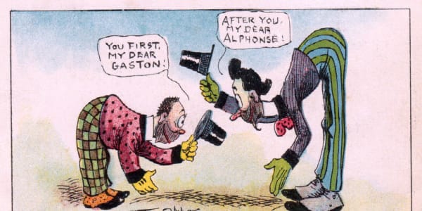 Alphonse and Gaston comic titled "You first, my dear." Dialogue: "You first, my dear Gaston!" "After you, my dear Alphonse!"