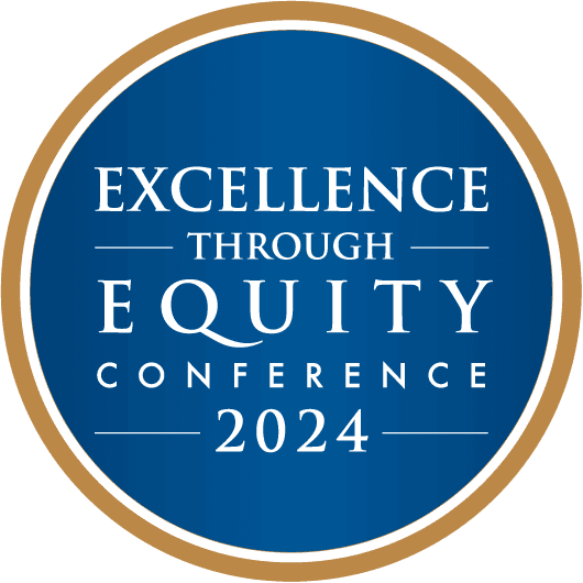 Excellence Through Equity Conference 2024