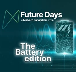 Malvern Panalytical Future Days - Focus on Battery