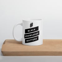 mockup-4bcb5ecc.jpg Black Knowledge Matters Mug