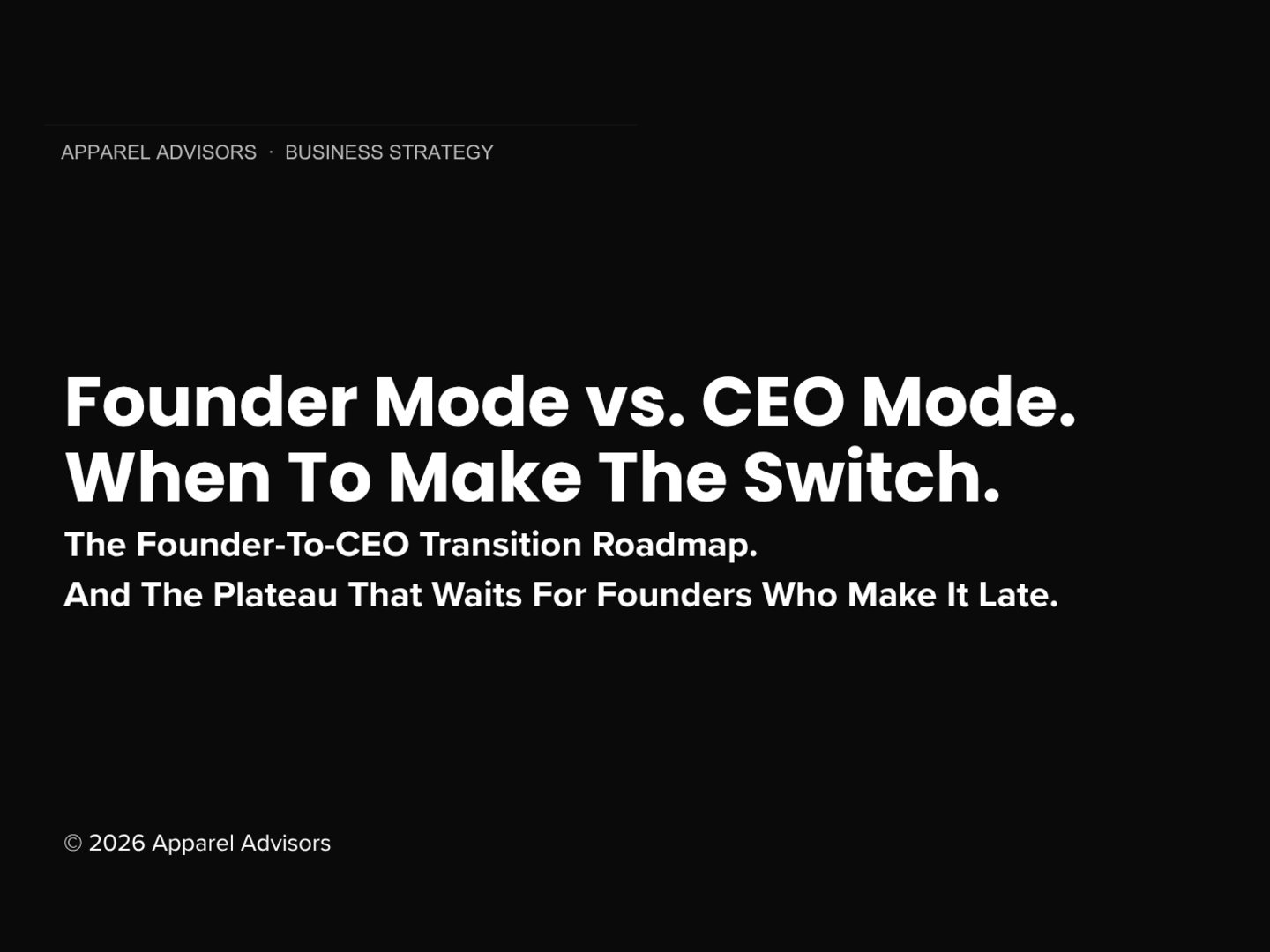 Founder Mode vs. CEO Mode: When To Make The Switch.
