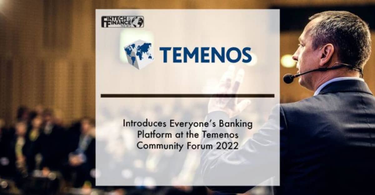 Temenos Introduces Everyone S Banking Platform At The Temenos Community