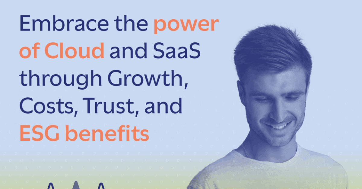 SaaS Modernization For Growth Costs Trust And ESG