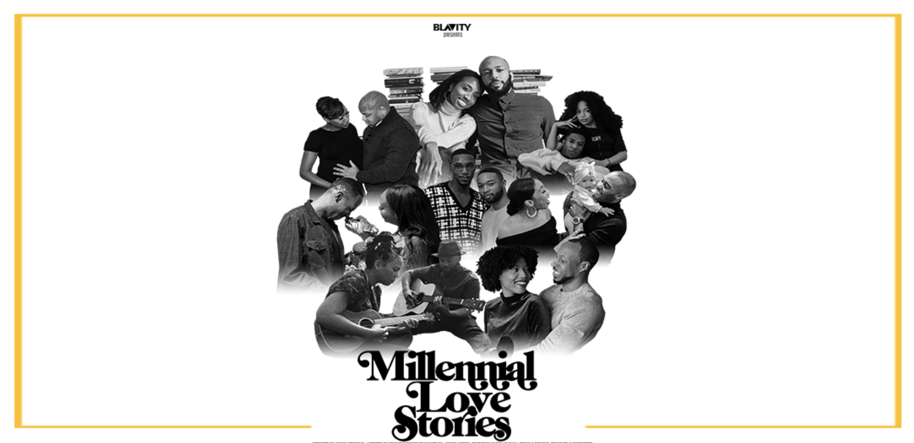 Millennial Love Stories: Why We're Dissecting Modern Black Love With 28 Different Couples