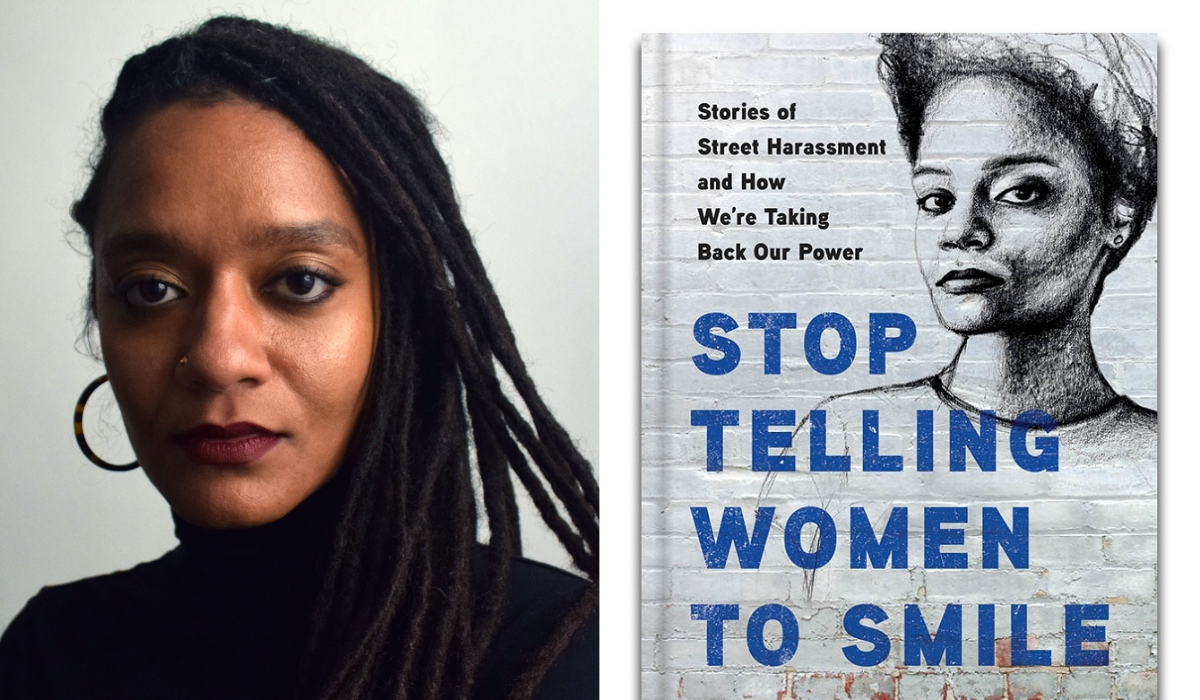 Why Are Folks Still Telling Women To Smile? Artist Tatyana Fazlalizadeh Unapologetically Calls Out This Issue In Her New Book