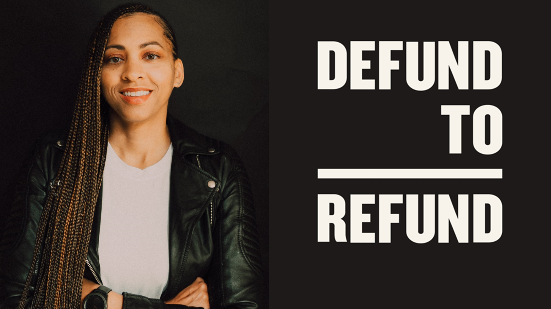 The Defund To Refund Project Is Resetting The Conversation Around Police Reform