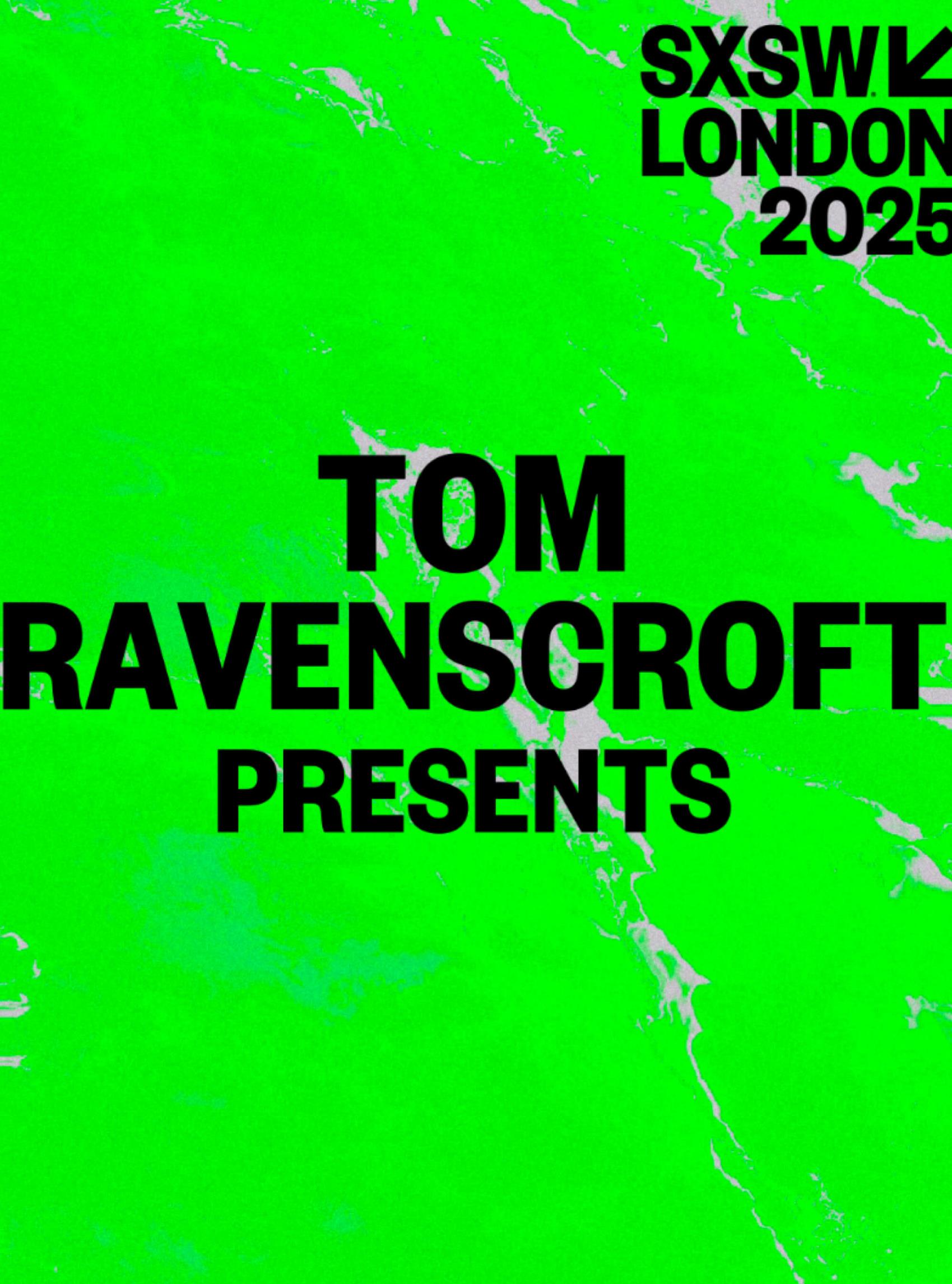 Tom Ravenscroft Presents