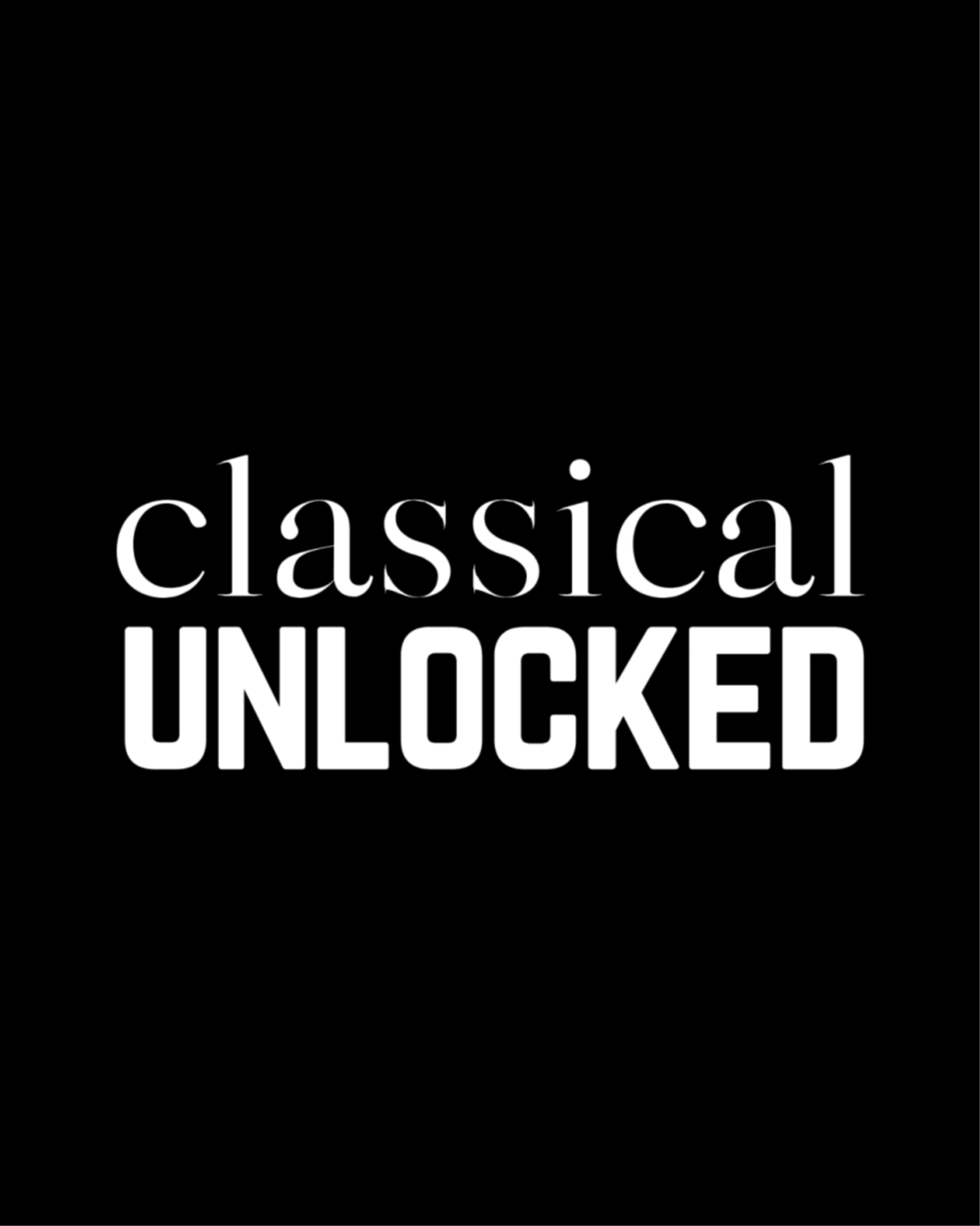 Classical Unlocked