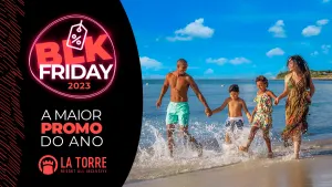 Promoção Black Friday –  Garantir suas férias em resort é aqui no La Torre