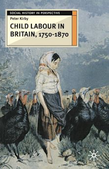 Child Labour in Britain, 1750-1870 cover